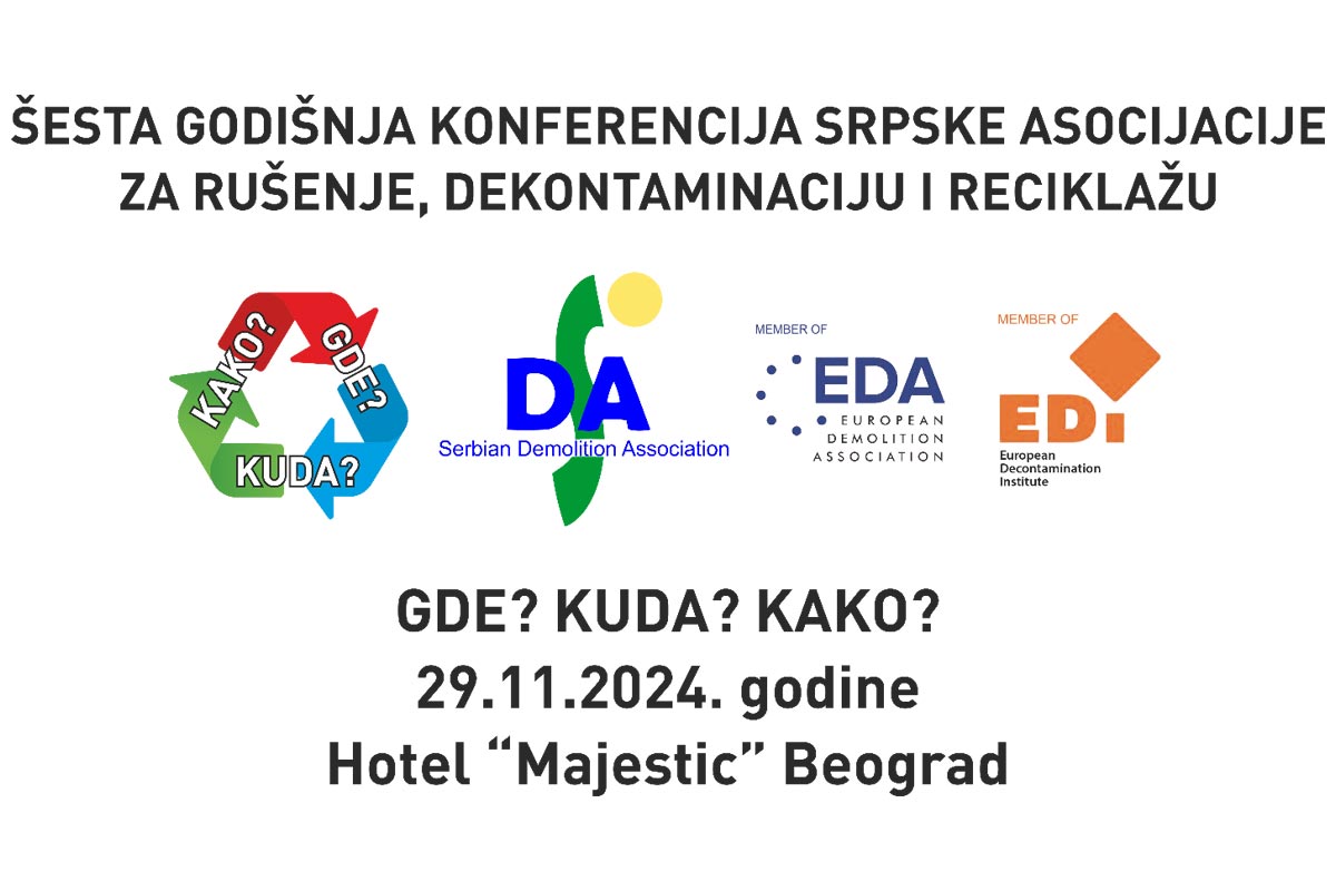 Šesta godišnja konferencija Srpske asocijacije za rušenje, dekontaminaciju i reciklažu