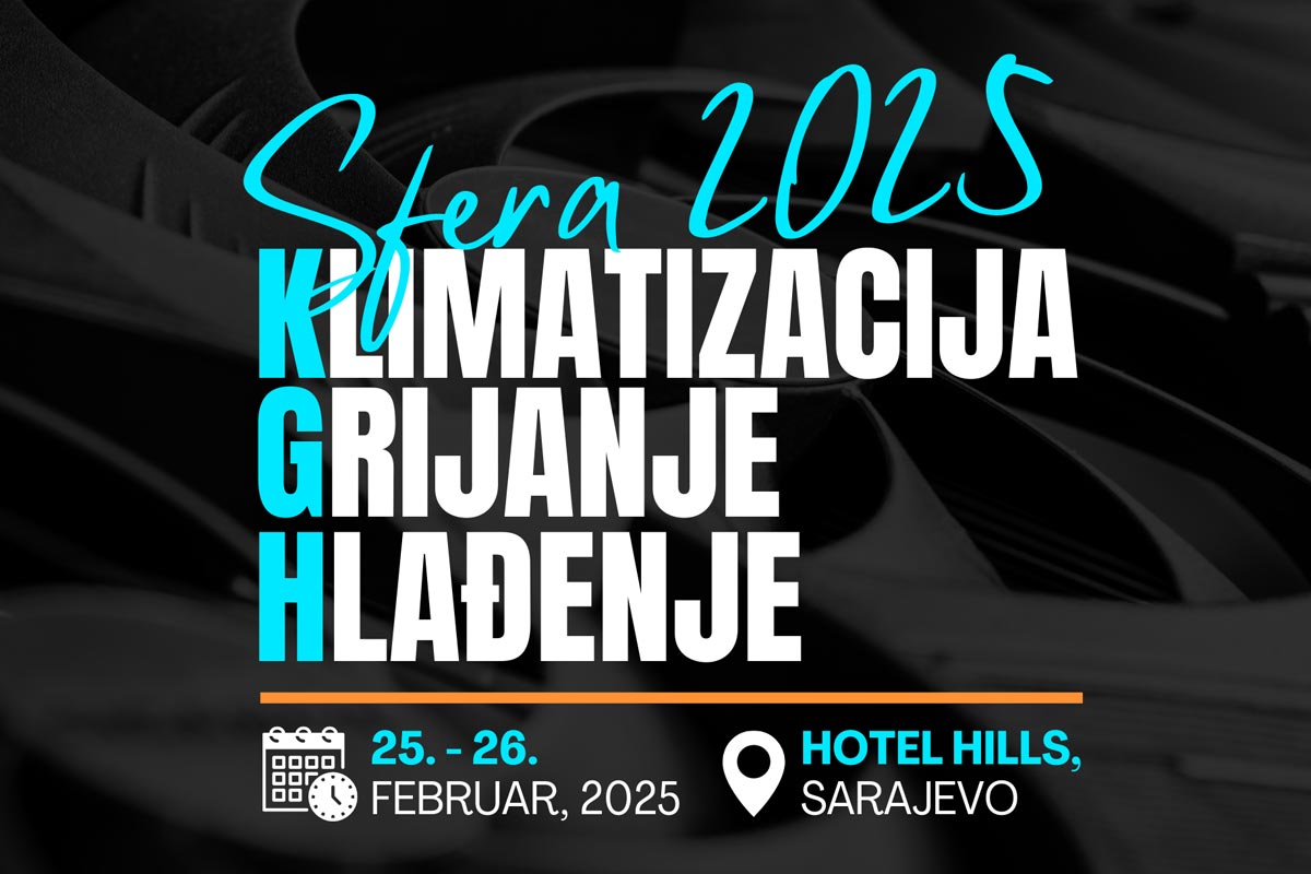 Stručna Konferencija i Sajam "SFERA 2025: Klimatizacija, grijanje i hlađenje" u Sarajevu