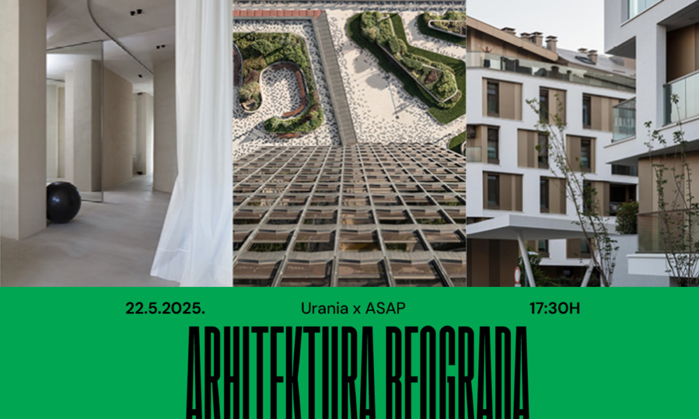 Urania x ASAP Arhitektura Beograda / foto: Urania