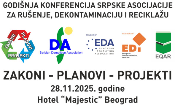 Međunarodna konferencija ZAKONI-INICIJATIVE-PLANOVI / baner: Srpska asocijacija za rušenje, dekontaminaciju i reciklažu