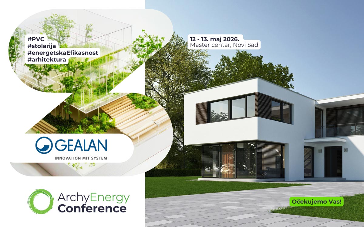 GEALAN na ArchyEnergy 2026: Spoj tehnologije, dizajna i održivosti u fokusu savremene arhitekture